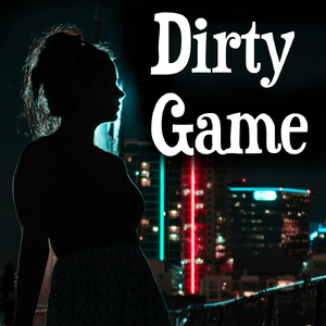 Dirty Game