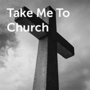 Take Me To Church