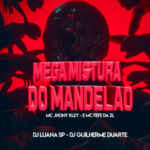 Mega Mistura do Mandelão