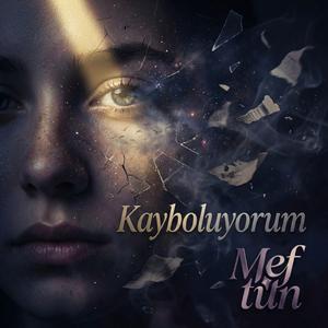 Kayboluyorum
