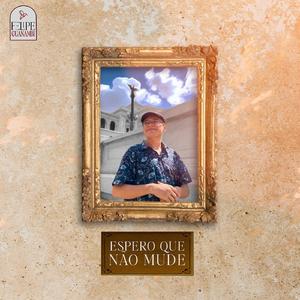 Espero que não mude