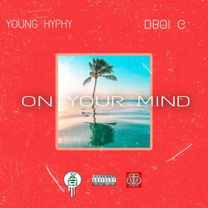 On Your Mind (feat. DBoi-G)