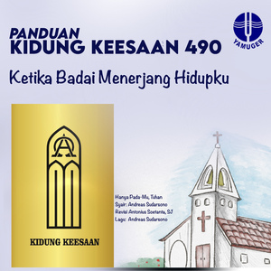 Ketika Badai Menerjang Hidupku (Panduan Kidung Keesaan 490)