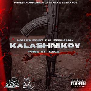 KALASHNIKOV (feat. Mikey el problema)