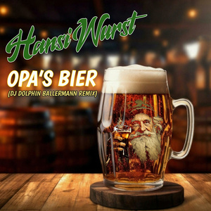 Opa's Bier (DJ Dolphin Ballermann Remix)