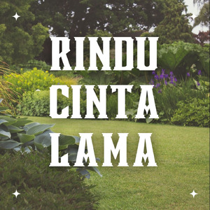 Rindu Cinta Lama (Slow)