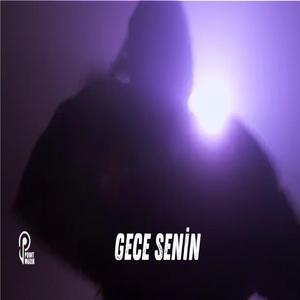 GECE SENİN