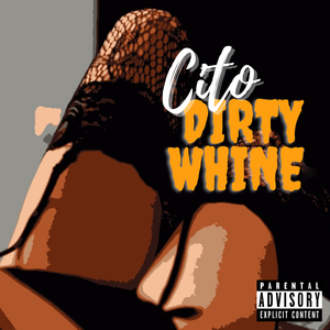 Dirty Whine