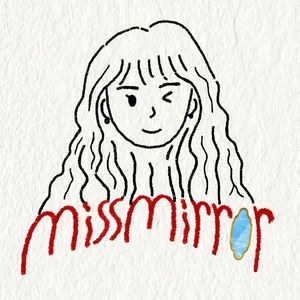 Miss.Mirror（Keyboard version）