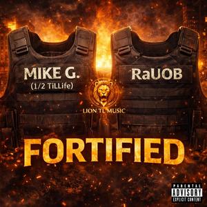Fortified (feat. Mike G. 1/2 TilLife)