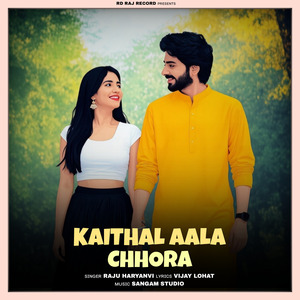 Kaithal Aala Chhora