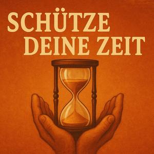 Schütze deine Zeit