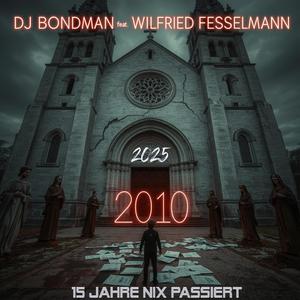 15 Jahre nix passiert (feat. Wilfried Fesselmann) (Pop Version)