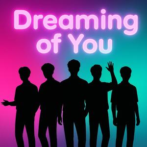 Dreaming of You