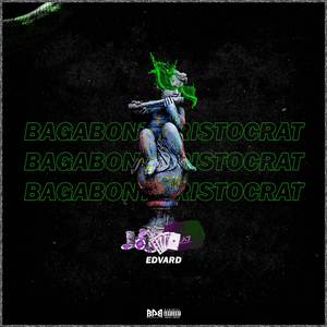 Bagabont Aristocrat