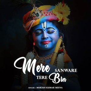 Mere Sanware Tere Bin