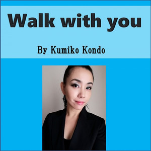 Walk with you