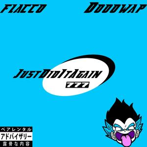 Just Did It Again (feat. Flacco)