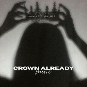 Crown Already Mine