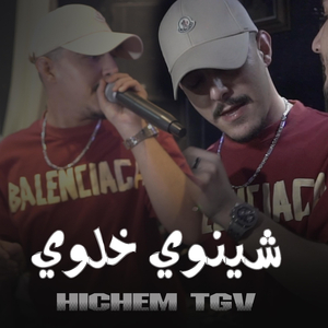 Cheb Hichem Tgv - Chinwi Khelwi