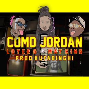 Como Jordan (feat. Loyer G & May King)
