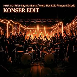 Kıyma Bana (Konser Edit) (Concer Version)