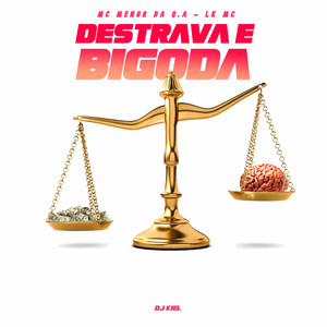 Destrava e Bigoda