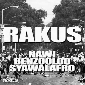 Rakus (feat. Benzooloo & Syawalafro)