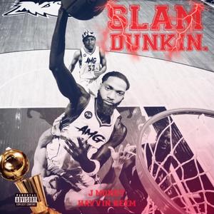 Slam Dunkin (feat. Havvin Keem)