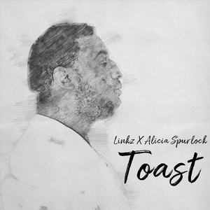 Toast (feat. Alicia Spurlock)