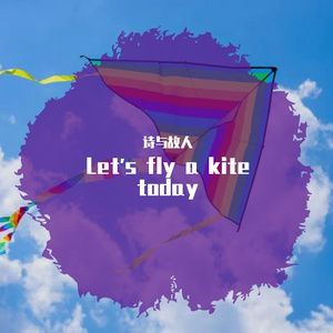 Let's fly a kite today