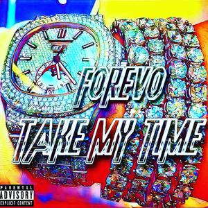 Take My Time