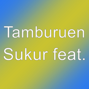 Sukur feat.