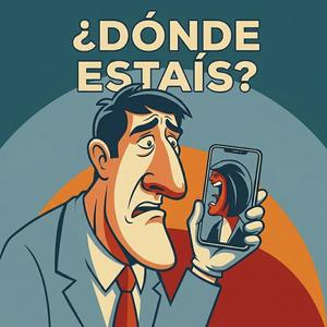Dónde Estaís?