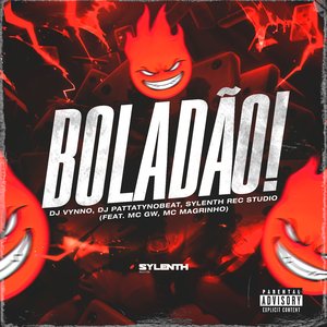 Boladão! (feat. Mc Gw & Mc Magrinho)