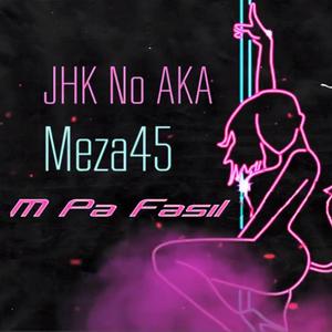 M Pa Fasil (feat. Meza45)