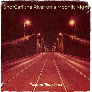 GhorGari the River on a Moonlit Night