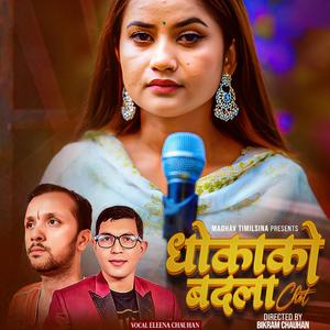DHOKA KO BADLA (feat. Eleena Chauhan)