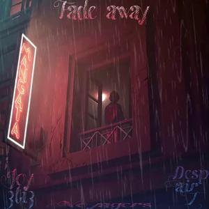 消逝（Fade away）