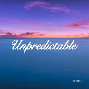 Unpredictable