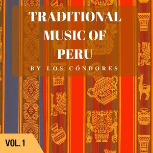 Traditional Music of Peru, Vol. 1