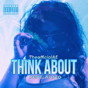 Think About (feat. Koryo)