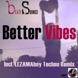 Beter Vibes (LEZAMAboy Techno Remix)