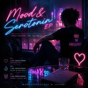 Like Serotonin (Arena/Tribal Mix)