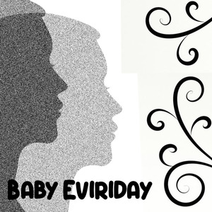 Baby Eviriday