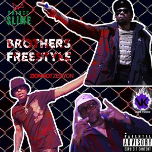 Brothers (feat. Zion not Zeeyon & Vuga Kvngz) (Freestyle)