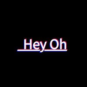 Hey Oh(dj版)