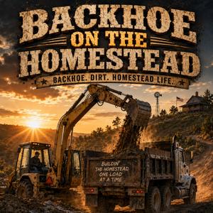 Backhoe On The Homestead