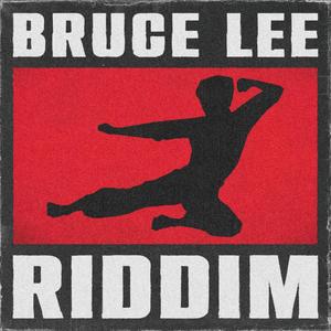 Bruce Lee Riddim