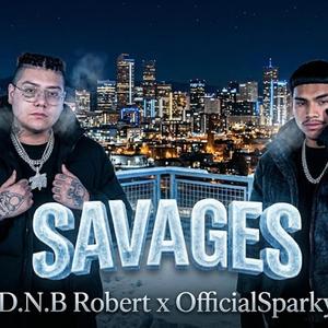 SAVAGES (feat. D.N.B ROBERT)
